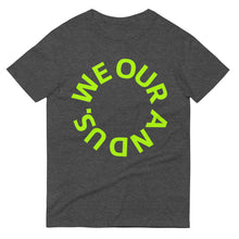 Load image into Gallery viewer, We Our and Us. Solidarity T-Shirt
