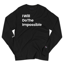 Load image into Gallery viewer, I Will Do The Impossible Long Sleeve Shirt