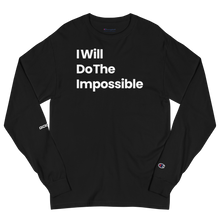 Load image into Gallery viewer, I Will Do The Impossible Long Sleeve Shirt
