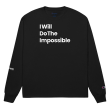 Load image into Gallery viewer, I Will Do The Impossible Long Sleeve Shirt