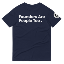 Load image into Gallery viewer, Founders Are People Too ❤️ Short-Sleeve T-Shirt