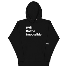 Load image into Gallery viewer, I Will Do The Impossible Limited Edition Unisex Hoodie