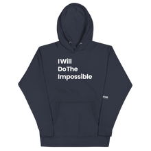 Load image into Gallery viewer, I Will Do The Impossible Limited Edition Unisex Hoodie