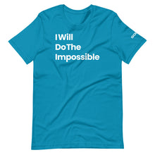 Load image into Gallery viewer, I Will Do The Impossible Limited Edition Short-Sleeve Unisex T-Shirt