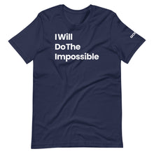 Load image into Gallery viewer, I Will Do The Impossible Limited Edition Short-Sleeve Unisex T-Shirt