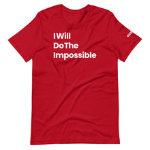 Load image into Gallery viewer, I Will Do The Impossible Limited Edition Short-Sleeve Unisex T-Shirt