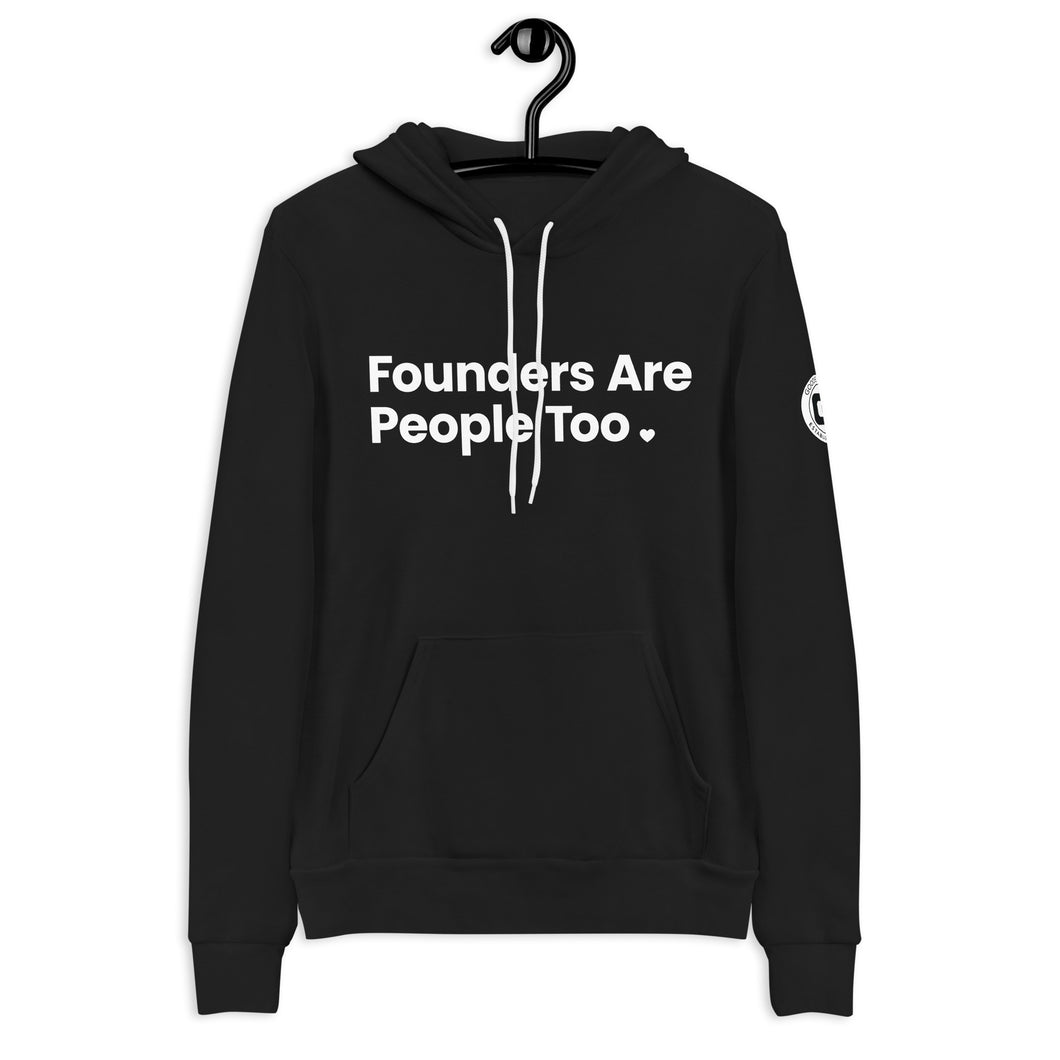 Founders Are People Too Unisex Hoodie