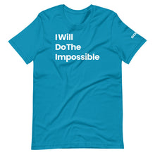 Load image into Gallery viewer, I Will Do The Impossible Limited Edition Short-Sleeve Unisex T-Shirt
